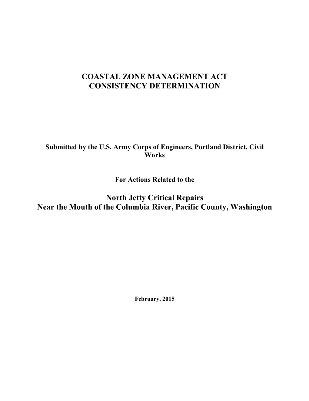 North Jetty Critical Repairs Near the Mouth of the Columbia River, Pacific County, Washington