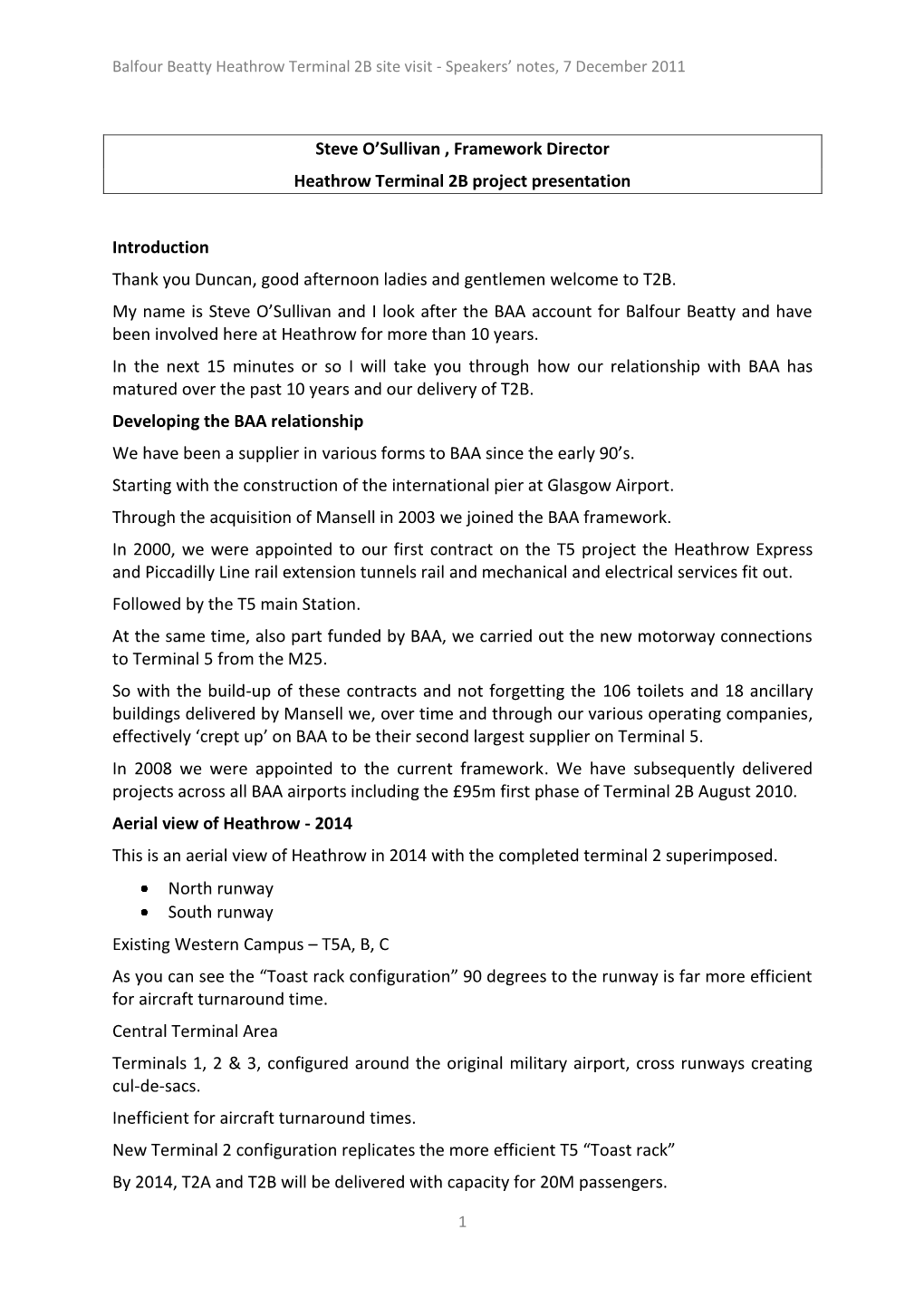 Balfour Beatty Heathrow Terminal 2B Site Visit - Speakers’ Notes, 7 December 2011