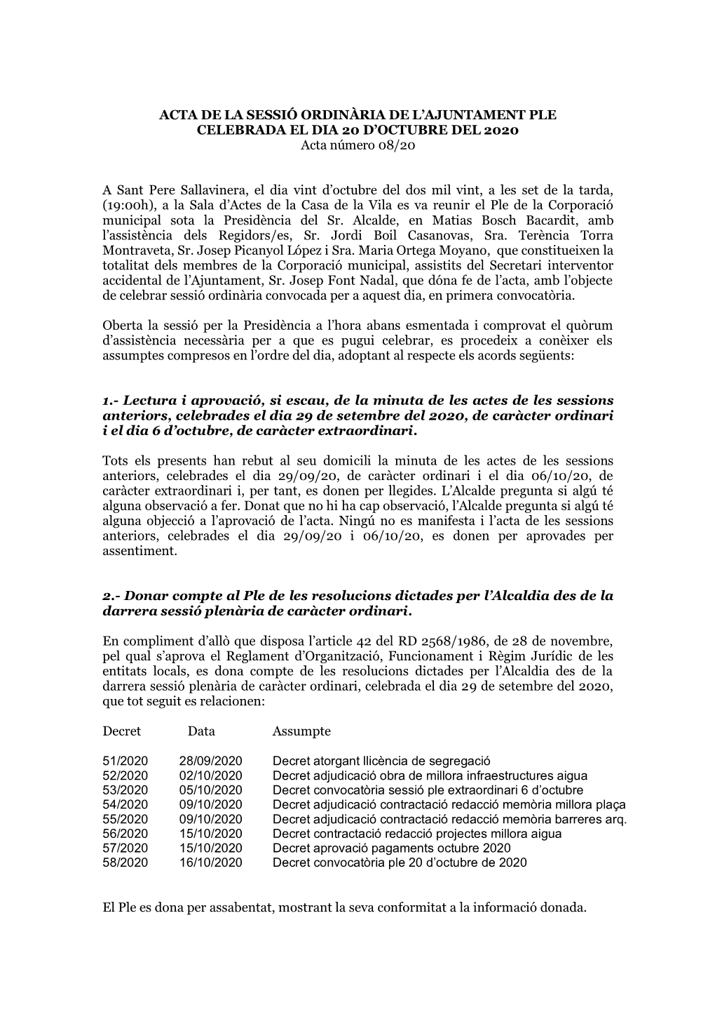 ACTA DE LA SESSIÓ ORDINÀRIA DE L’AJUNTAMENT PLE CELEBRADA EL DIA 20 D’OCTUBRE DEL 2020 Acta Número 08/20