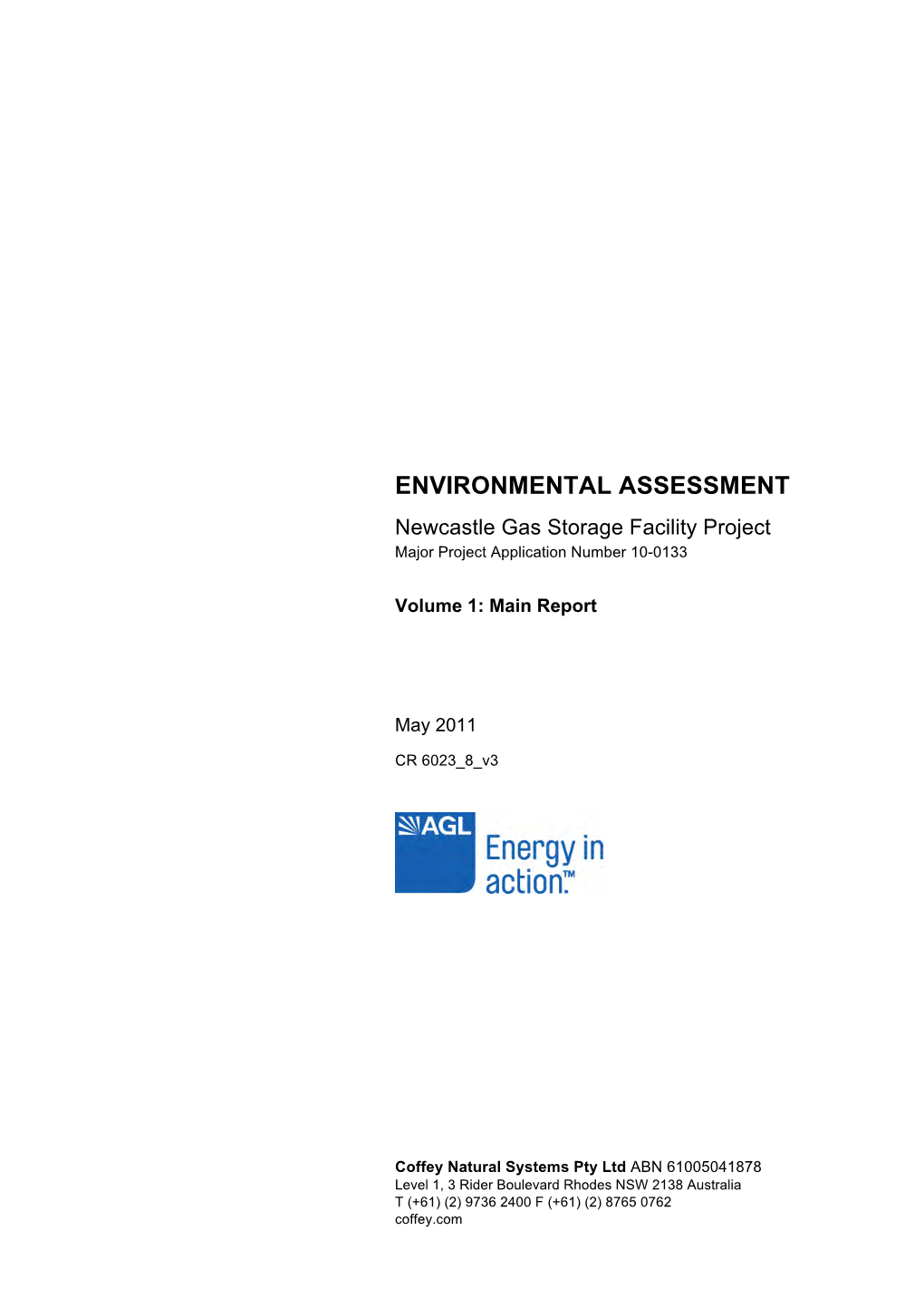 ENVIRONMENTAL ASSESSMENT Newcastle Gas Storage Facility Project Major Project Application Number 10-0133