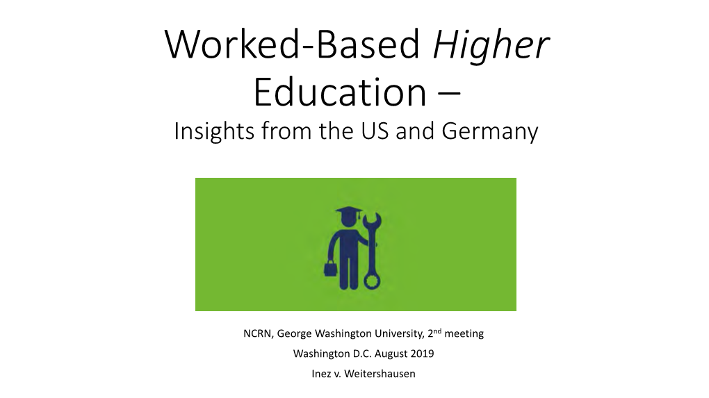 Worked-Based Higher Education – Insights from the US and Germany