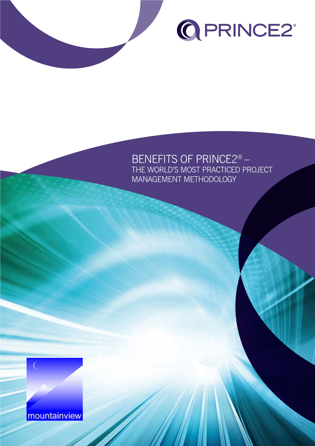 Benefits of Prince2® – the World’S Most Practiced Project Management Methodology Introducing Prince2