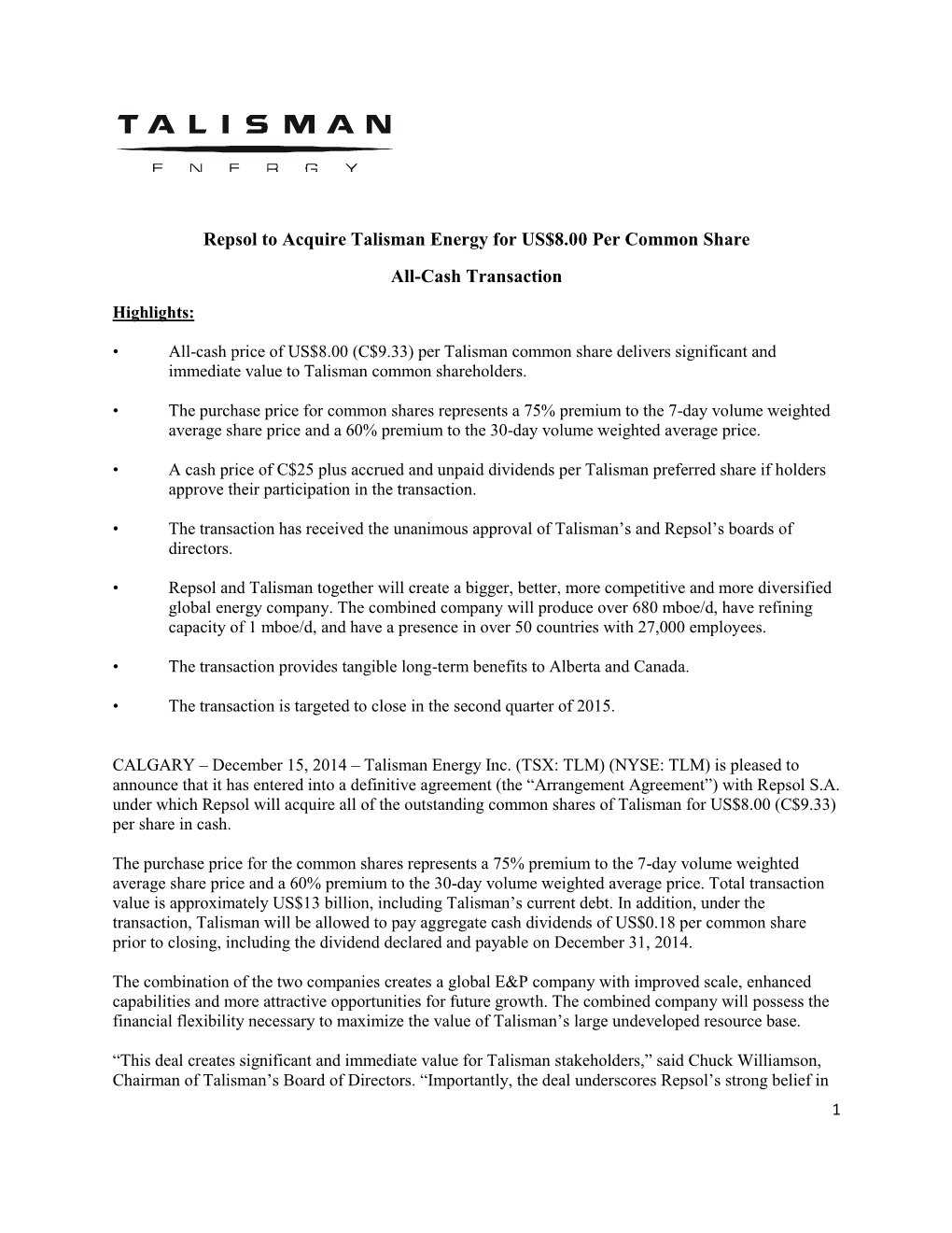 15/12/2014 Repsol to Acquire Talisman Energy for US$8.00 Per