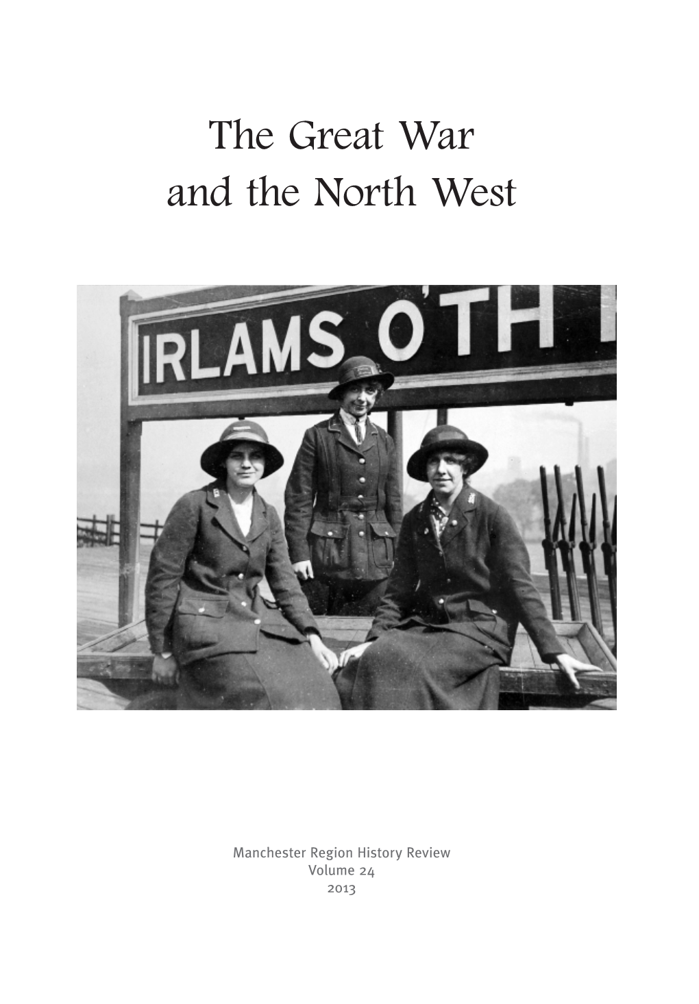 The Great War and the North West