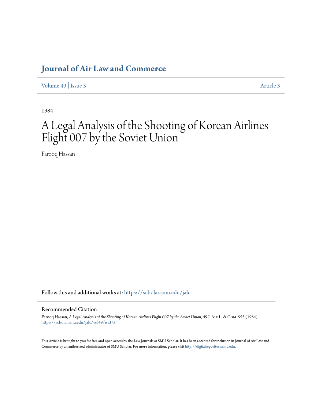 A Legal Analysis of the Shooting of Korean Airlines Flight 007 by the Soviet Union Farooq Hassan