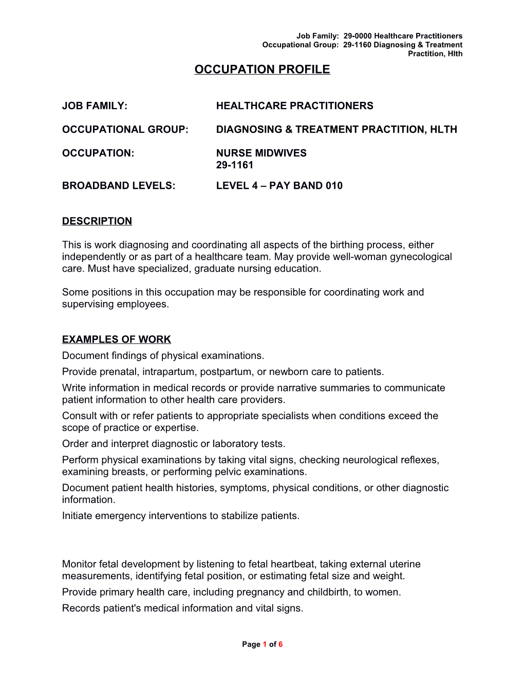 Job Family: 29-0000 Healthcare Practitioners s1