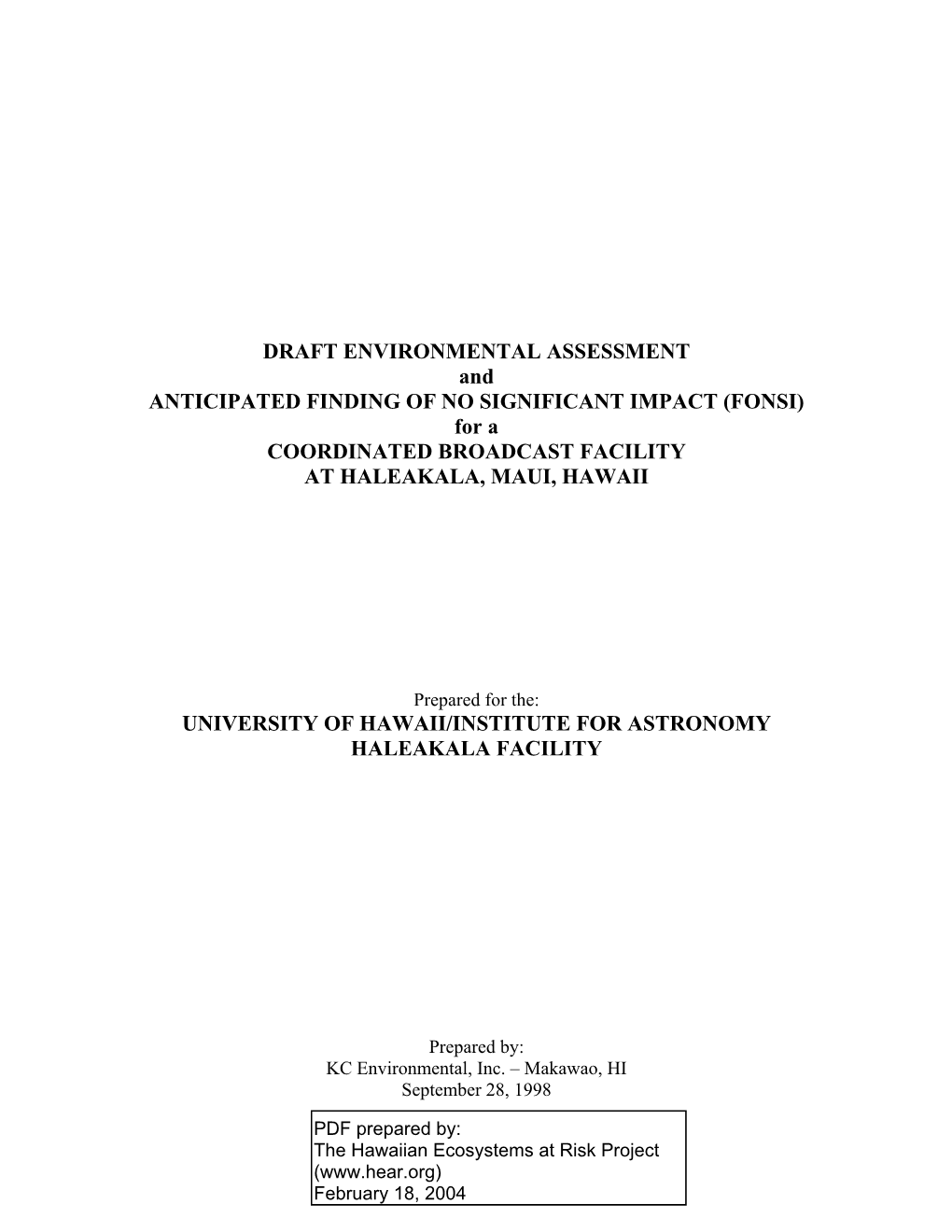 DRAFT ENVIRONMENTAL ASSESSMENT and ANTICIPATED FINDING of NO SIGNIFICANT IMPACT (FONSI) for a COORDINATED BROADCAST FACILITY at HALEAKALA, MAUI, HAWAII