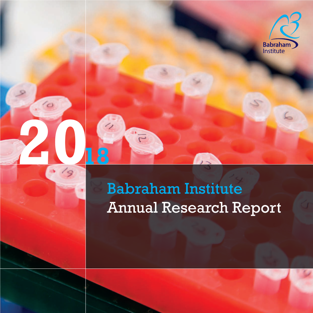 Babraham Institute Annual Research Report We’Re Living Much Longer Than Ever Before, but We’Re Not Living Healthier