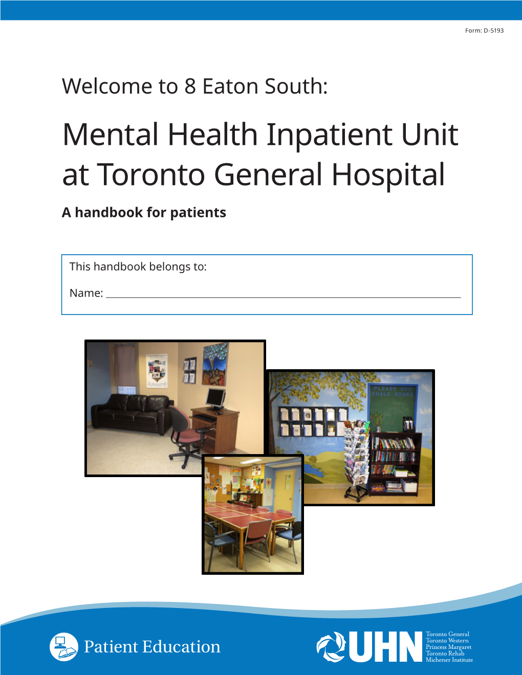 8 Eaton South: Mental Health Inpatient Unit at Toronto General Hospital