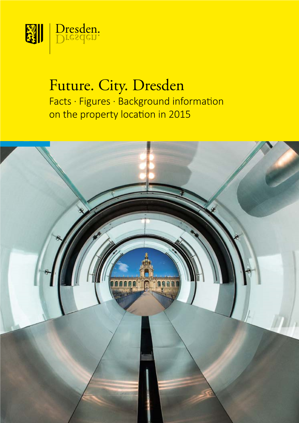Future. City. Dresden – Facts, Figures, Background Information On