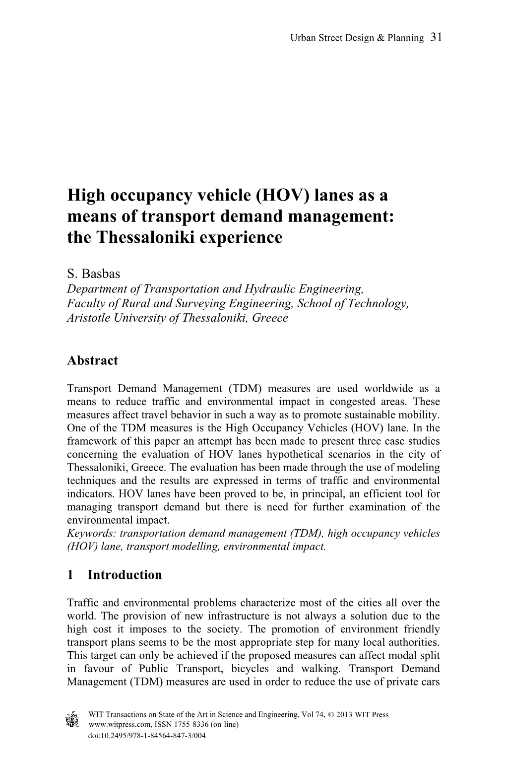 High Occupancy Vehicle (HOV) Lanes As a Means of Transport Demand Management: the Thessaloniki Experience