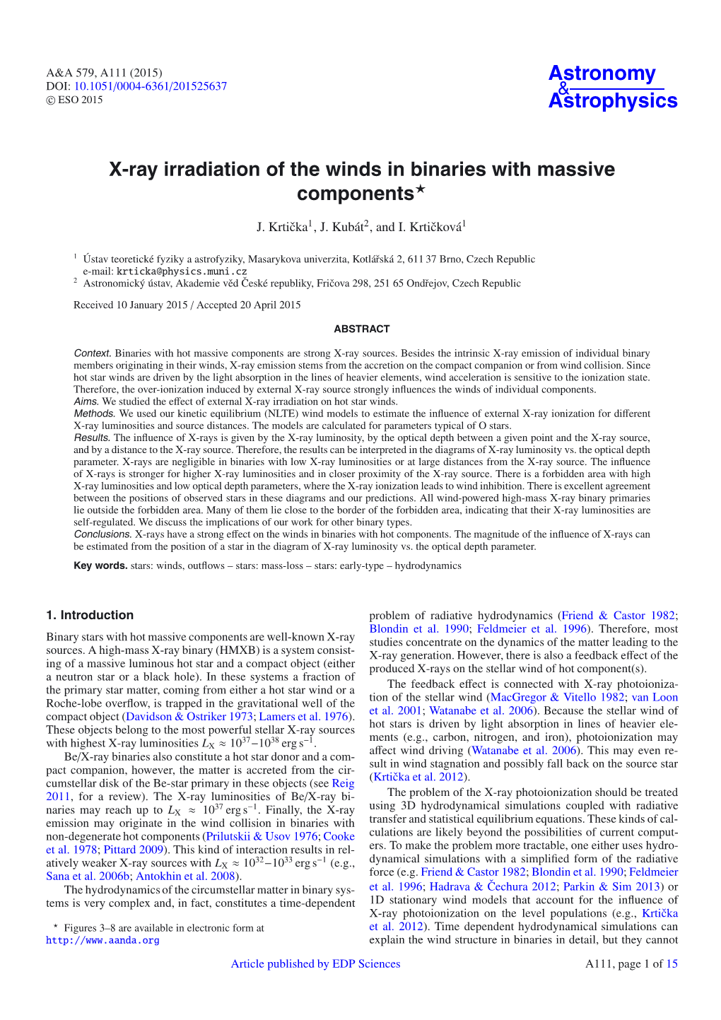 X-Ray Irradiation of the Winds in Binaries with Massive Components⋆