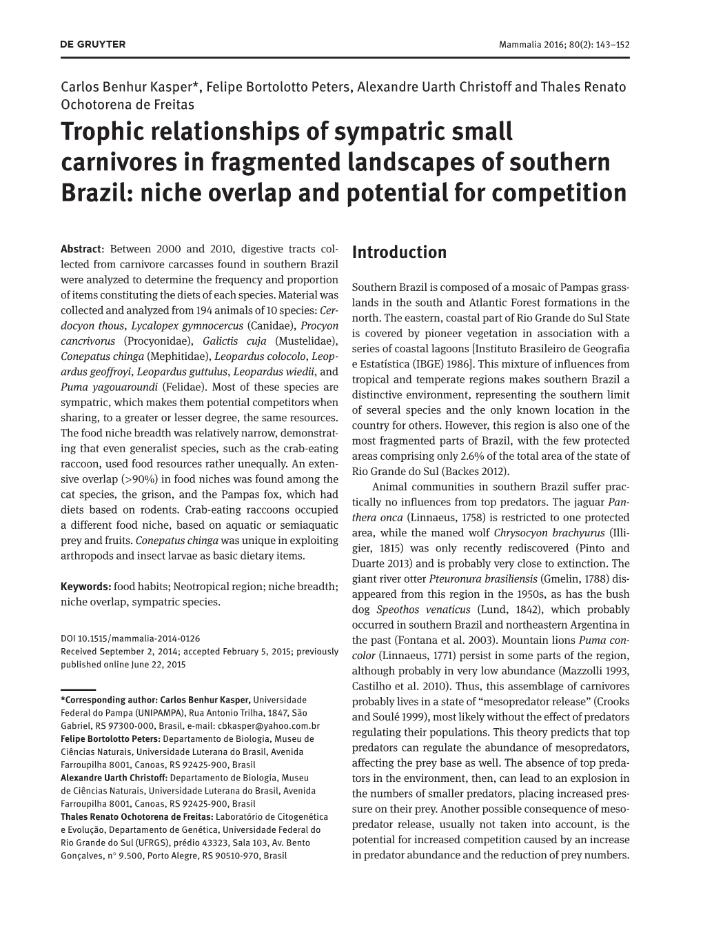 Trophic Relationships of Sympatric Small Carnivores in Fragmented Landscapes of Southern Brazil: Niche Overlap and Potential for Competition