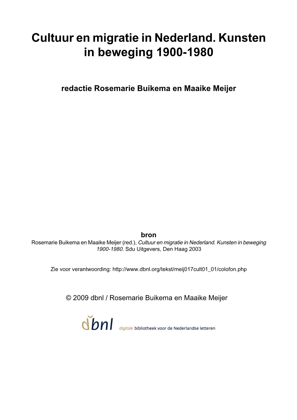 Cultuur En Migratie in Nederland. Kunsten in Beweging 1900-1980