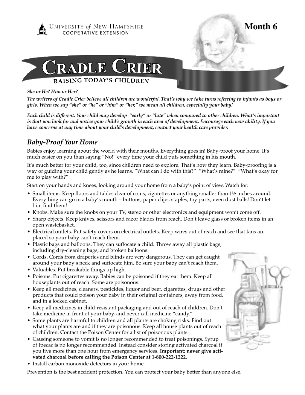 CRADLE CRIER RAISING TODAY’S CHILDREN She Or He? Him Or Her? the Writers of Cradle Crier Believe All Children Are Wonderful