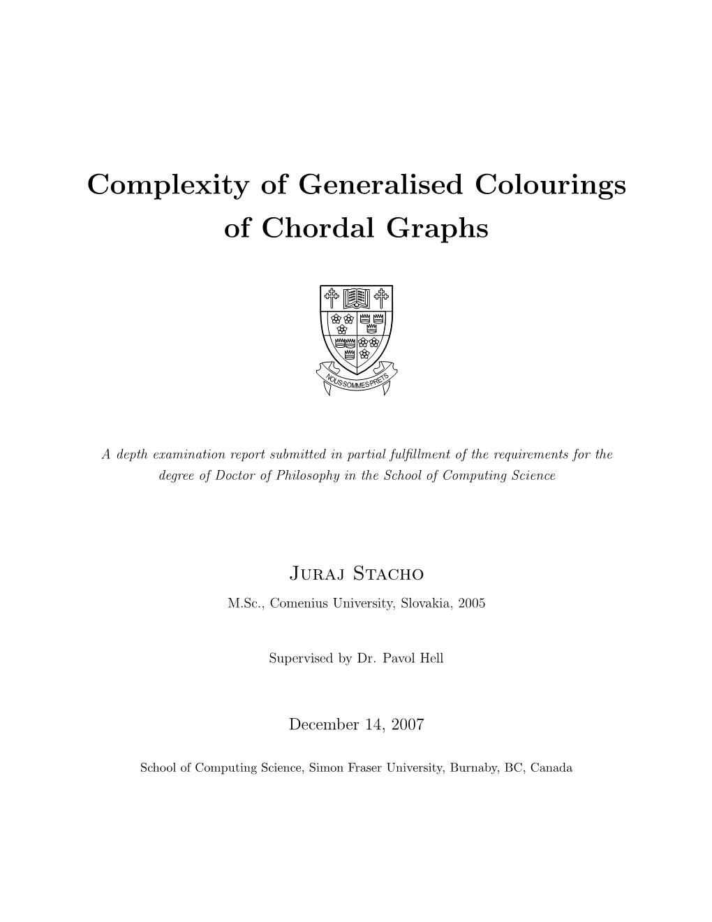 Complexity of Generalised Colourings of Chordal Graphs