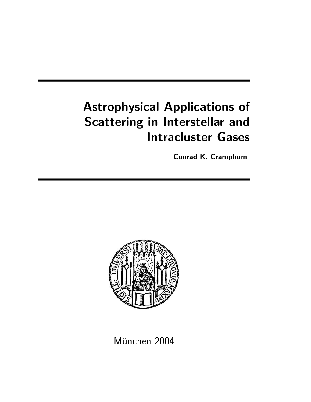 Astrophysical Applications of Scattering in Interstellar and Intracluster Gases