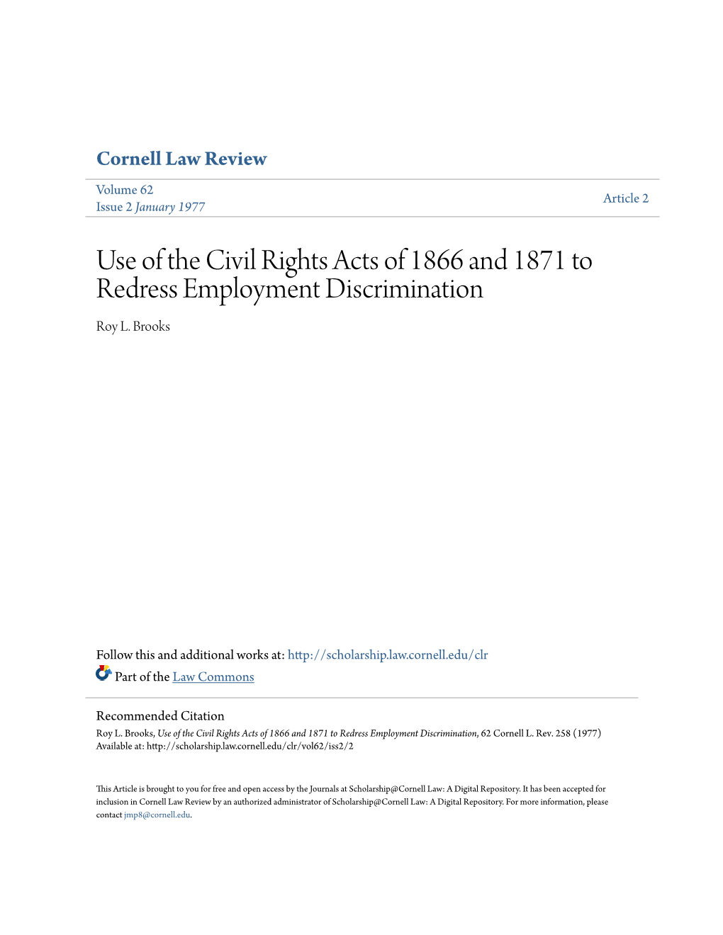 Use of the Civil Rights Acts of 1866 and 1871 to Redress Employment Discrimination Roy L