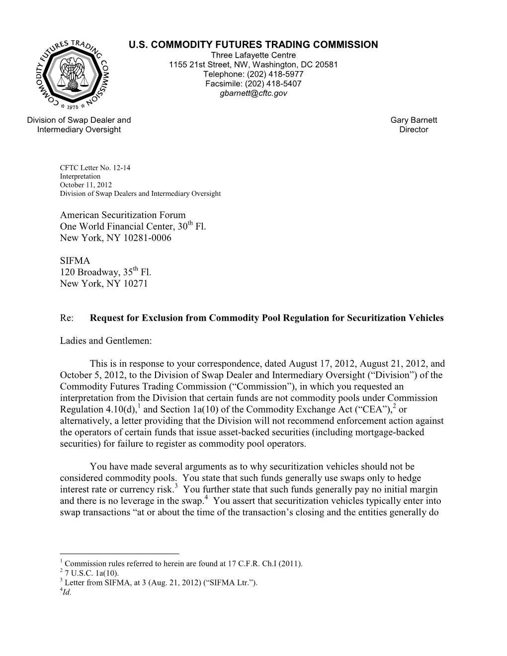 CFTC Letter No. 12-14 Interpretation October 11, 2012 Division of Swap Dealers and Intermediary Oversight