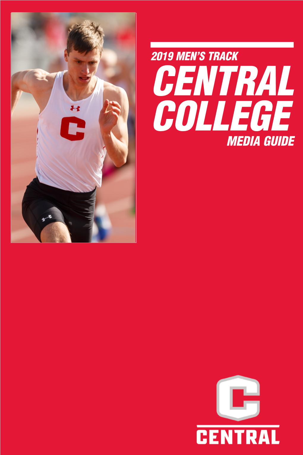 CENTRAL COLLEGE MEDIA GUIDE Founded —1853 Enrollment — 1,200 Affiliation — Reformed Church in America President — Dr