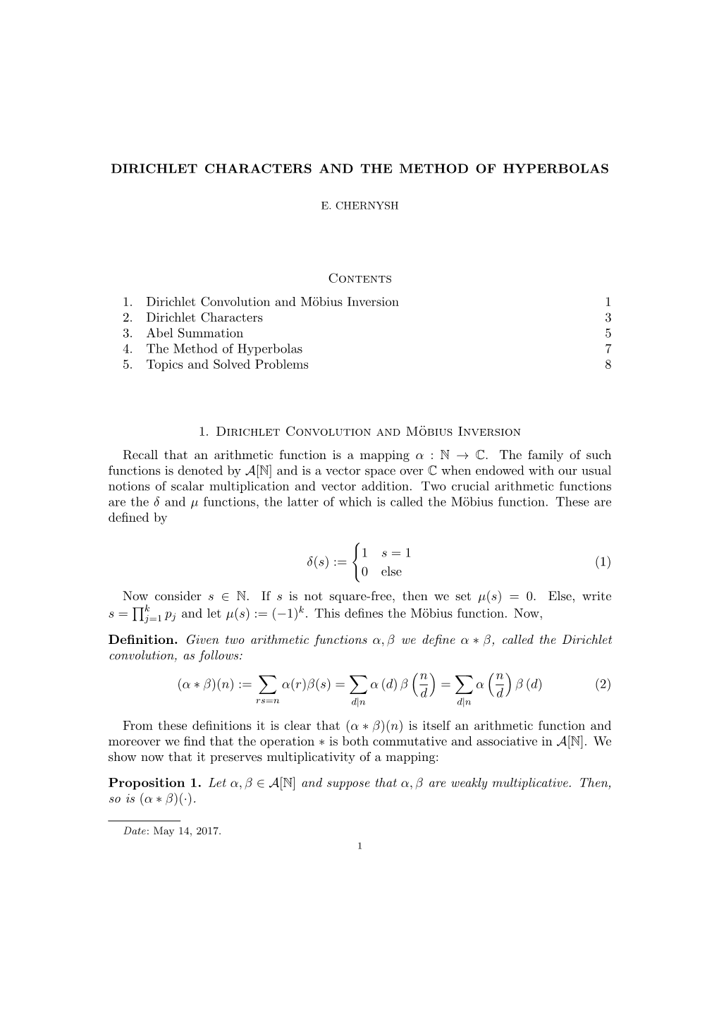 DIRICHLET CHARACTERS and the METHOD of HYPERBOLAS Contents 1. Dirichlet Convolution and Möbius Inversion 1 2. Dirichlet Charact