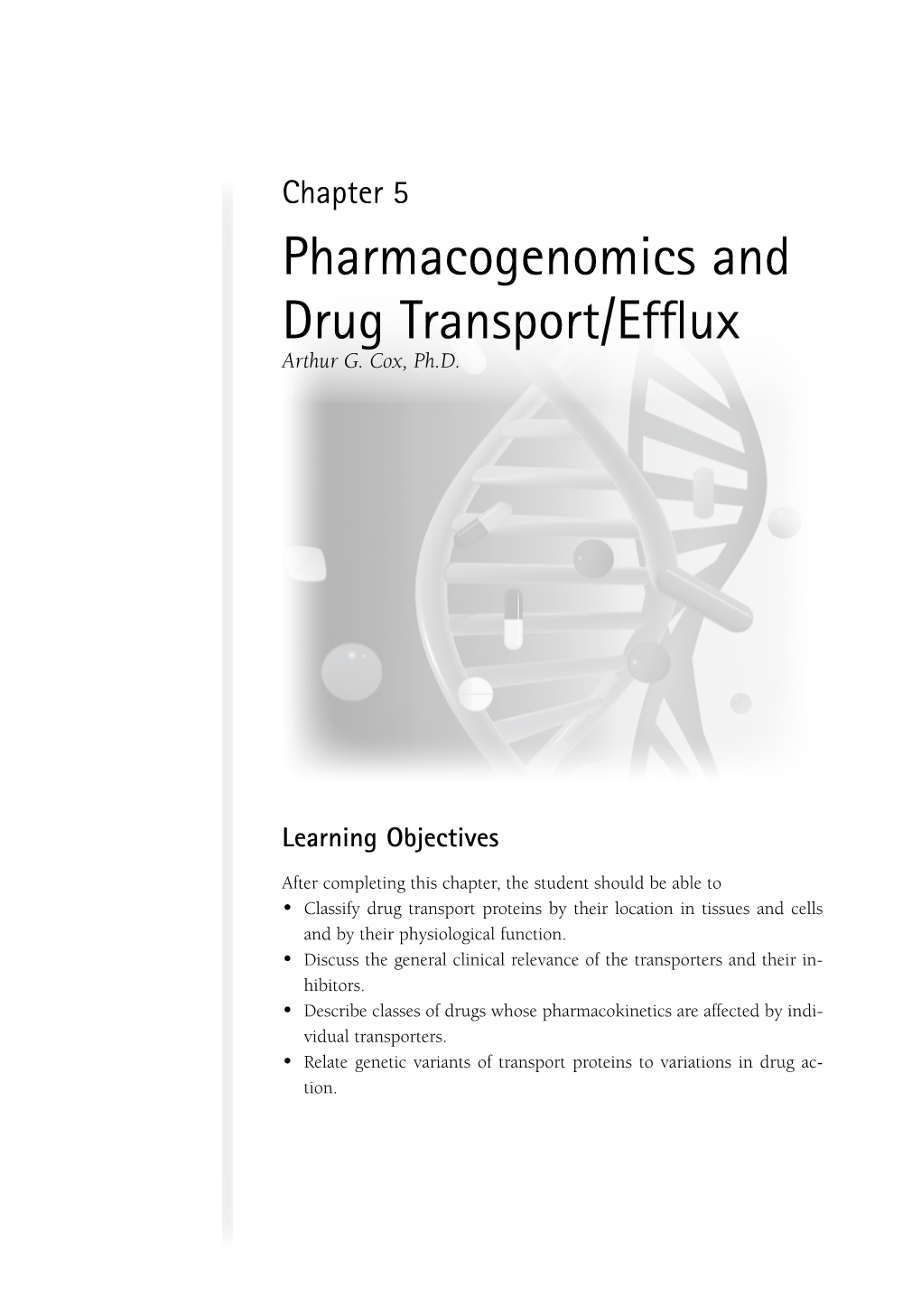 Chapter 5 Pharmacogenomics and Drug Transport/Efflux Arthur G