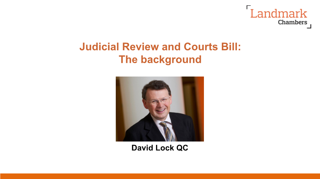 Judicial Review and Courts Bill: the Background