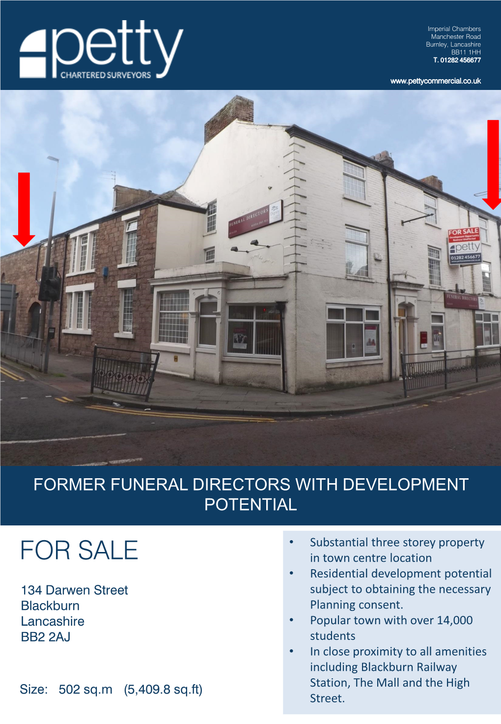 FOR SALE in Town Centre Location • Residential Development Potential 134 Darwen Street Subject to Obtaining the Necessary Blackburn Planning Consent