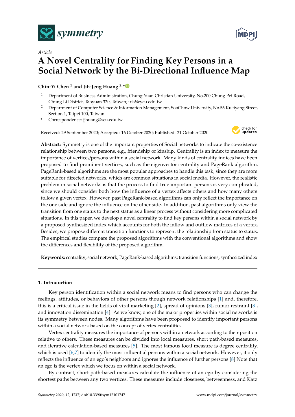 A Novel Centrality for Finding Key Persons in a Social Network by the Bi-Directional Inﬂuence Map