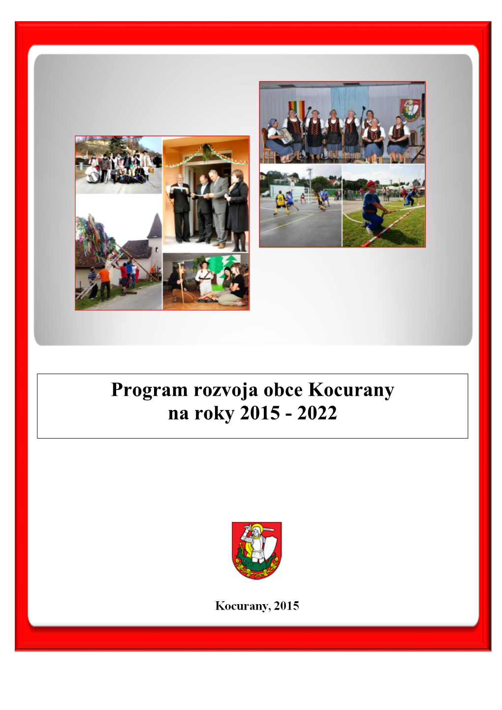 Program Rozvoja Obce Kocurany Na Roky 2015 - 2022