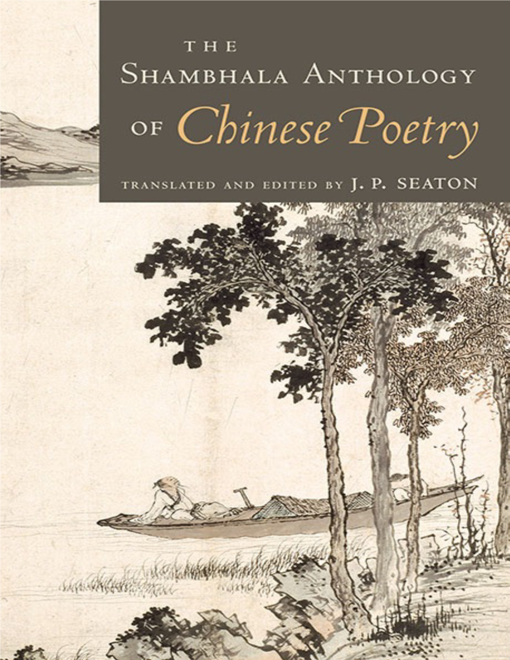 THE SHAMBHALA ANTHOLOGY of Chinese Poetry