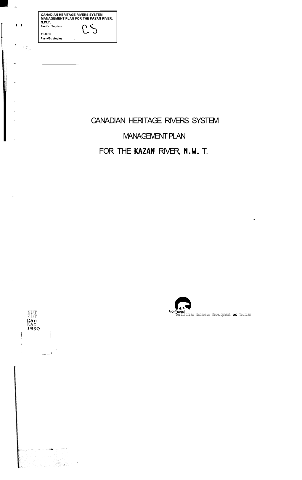 Canadian Heritage Rivers System Management Plan for the Kazan River, N.W.T