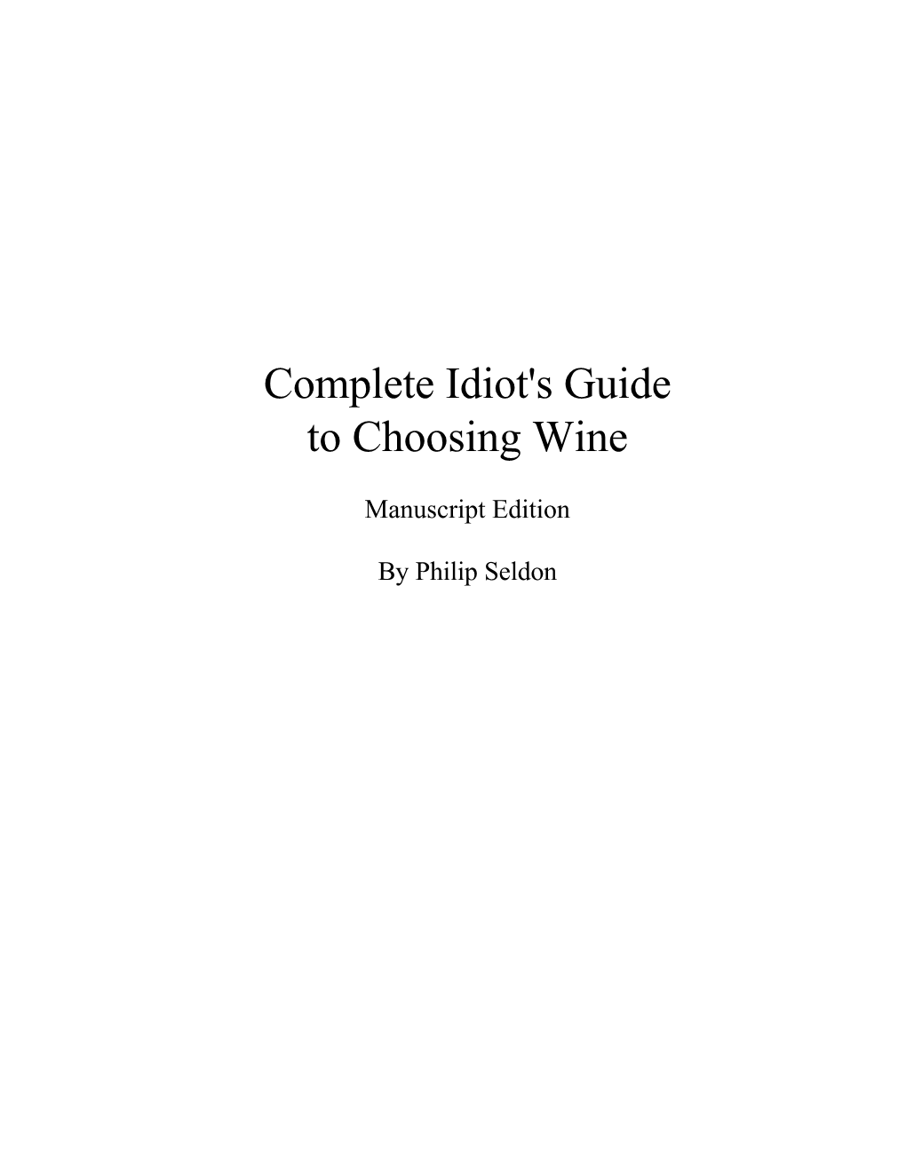 Complete Idiot's Guide to Choosing Wine 2002