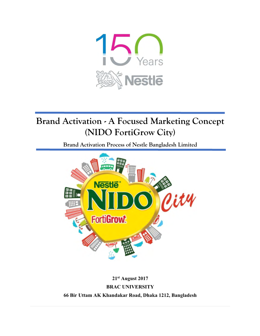 Brand Activation - a Focused Marketing Concept (NIDO Fortigrow City) Brand Activation Process of Nestle Bangladesh Limited