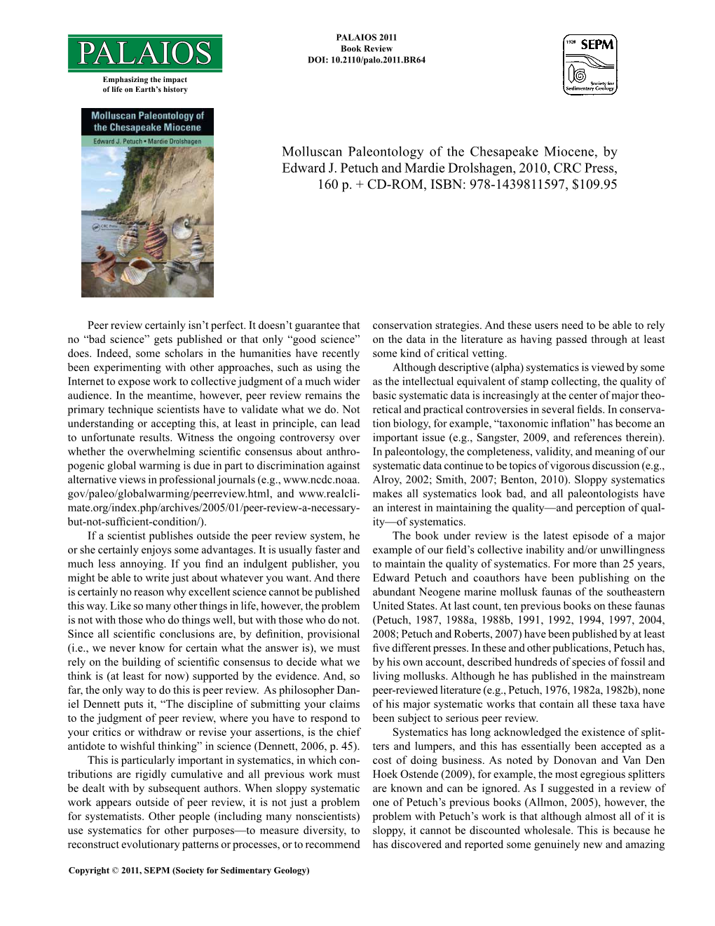 Palaios 2011 Book Review PALAIOS DOI: 10.2110/Palo.2011.BR64 Emphasizing the Impact of Life on Earth’S History