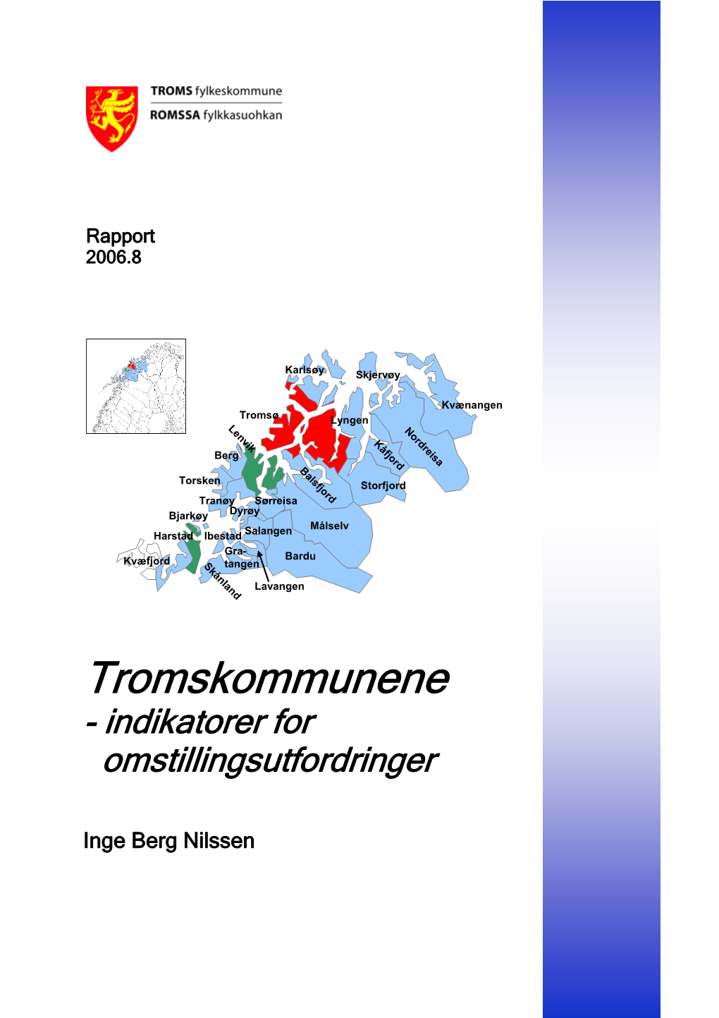 Tromskommunene - Indikatorer for Omstillingsutfordringer