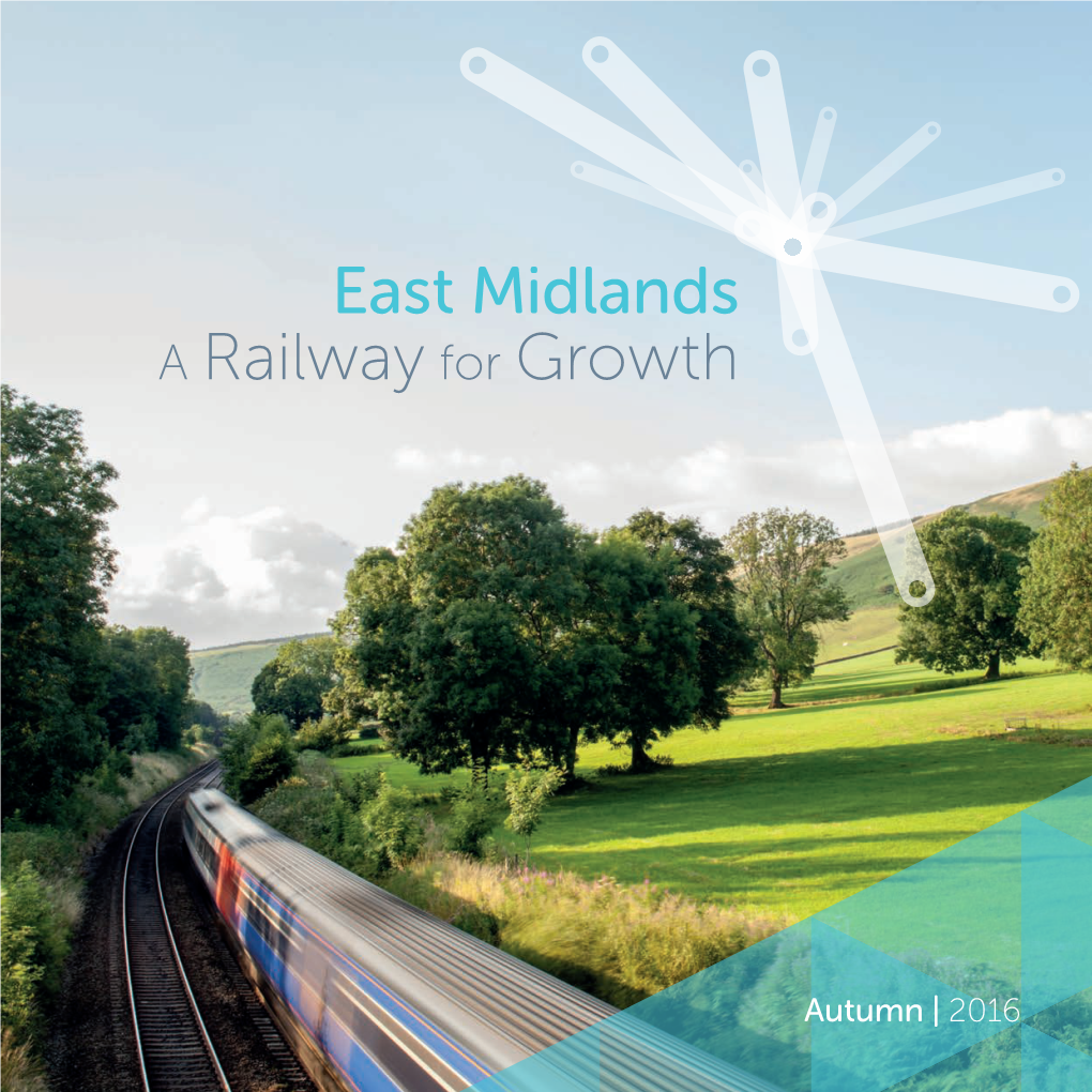 East Midlands a Railway for Growth