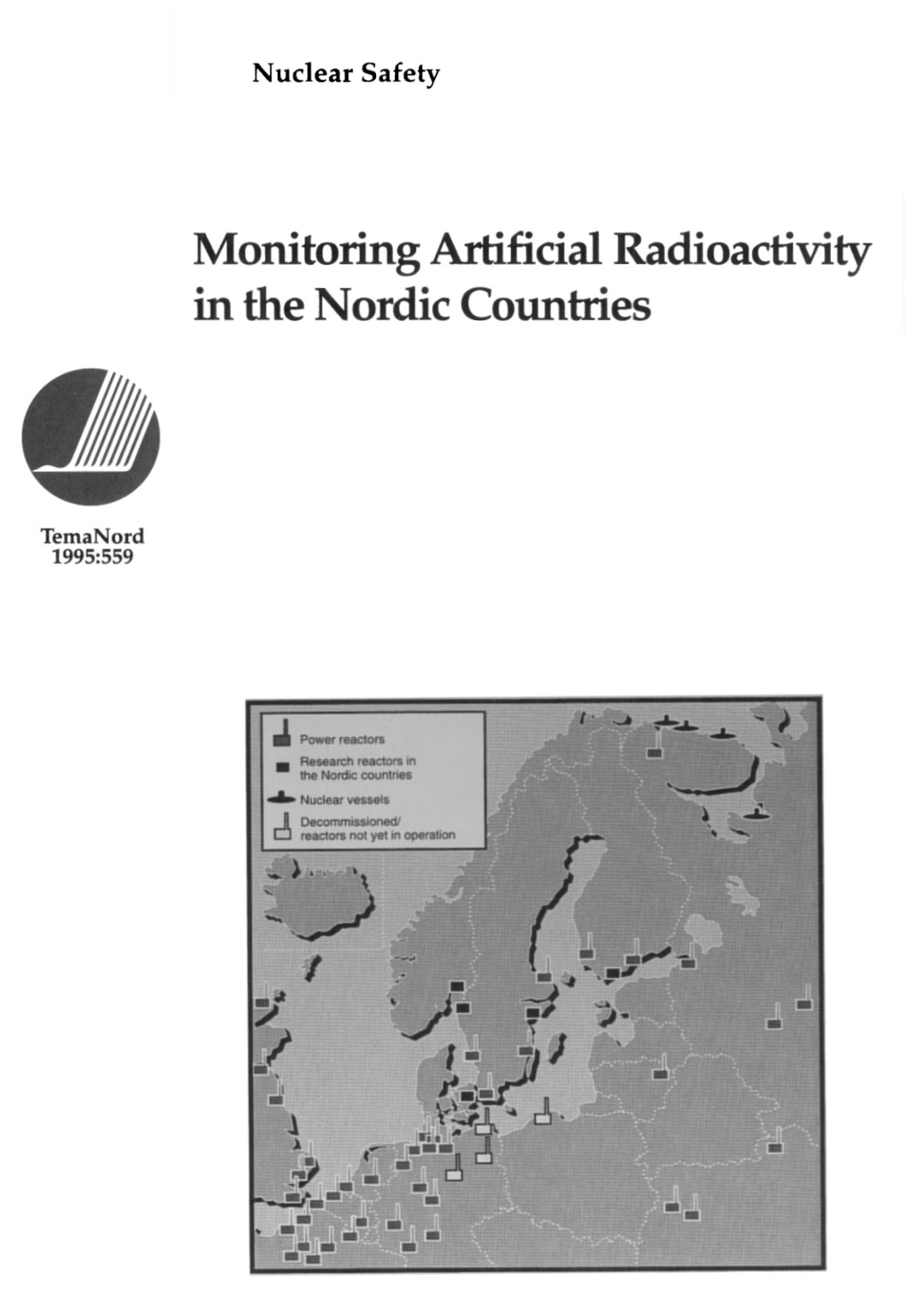 Monitoring Artificial Radioactivity in the Nordic Countries