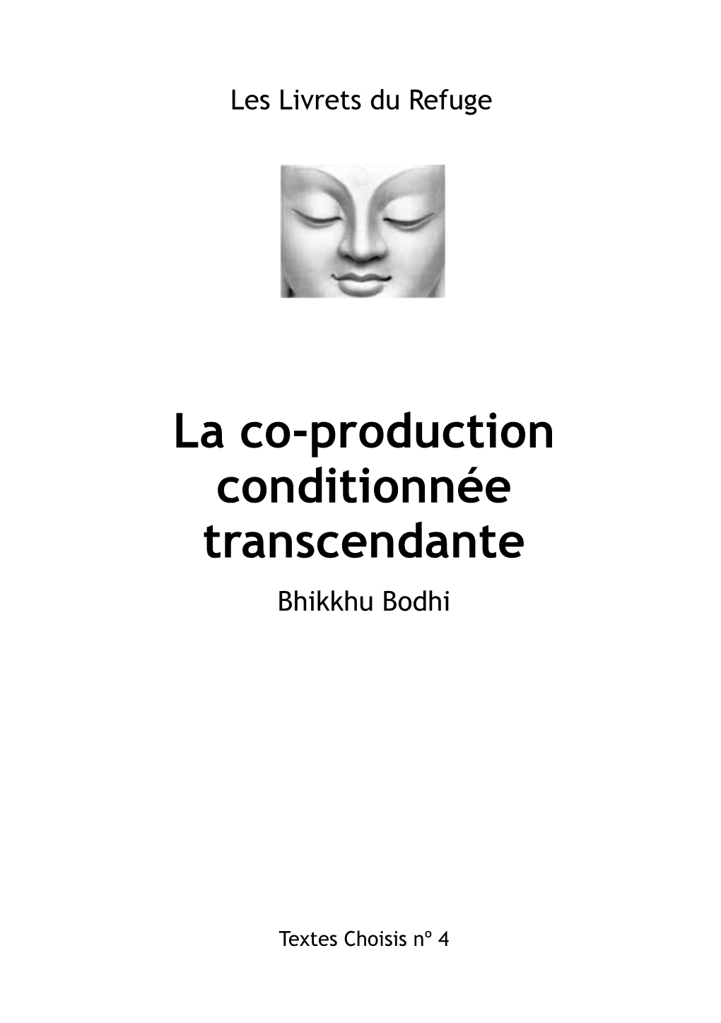 La Co-Production Conditionnée Transcendante Bhikkhu Bodhi