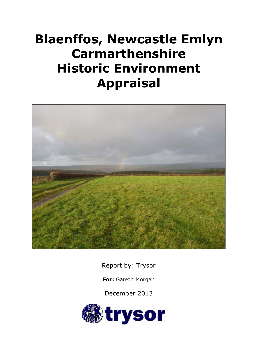 Blaenffos, Newcastle Emlyn Carmarthenshire Historic Environment Appraisal