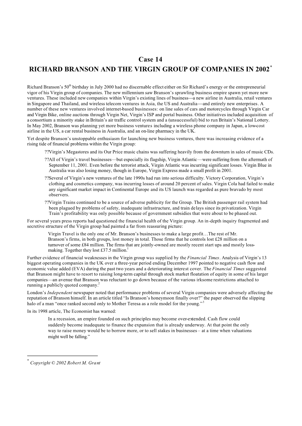 Case 14 RICHARD BRANSON and the VIRGIN GROUP of COMPANIES in 2002*