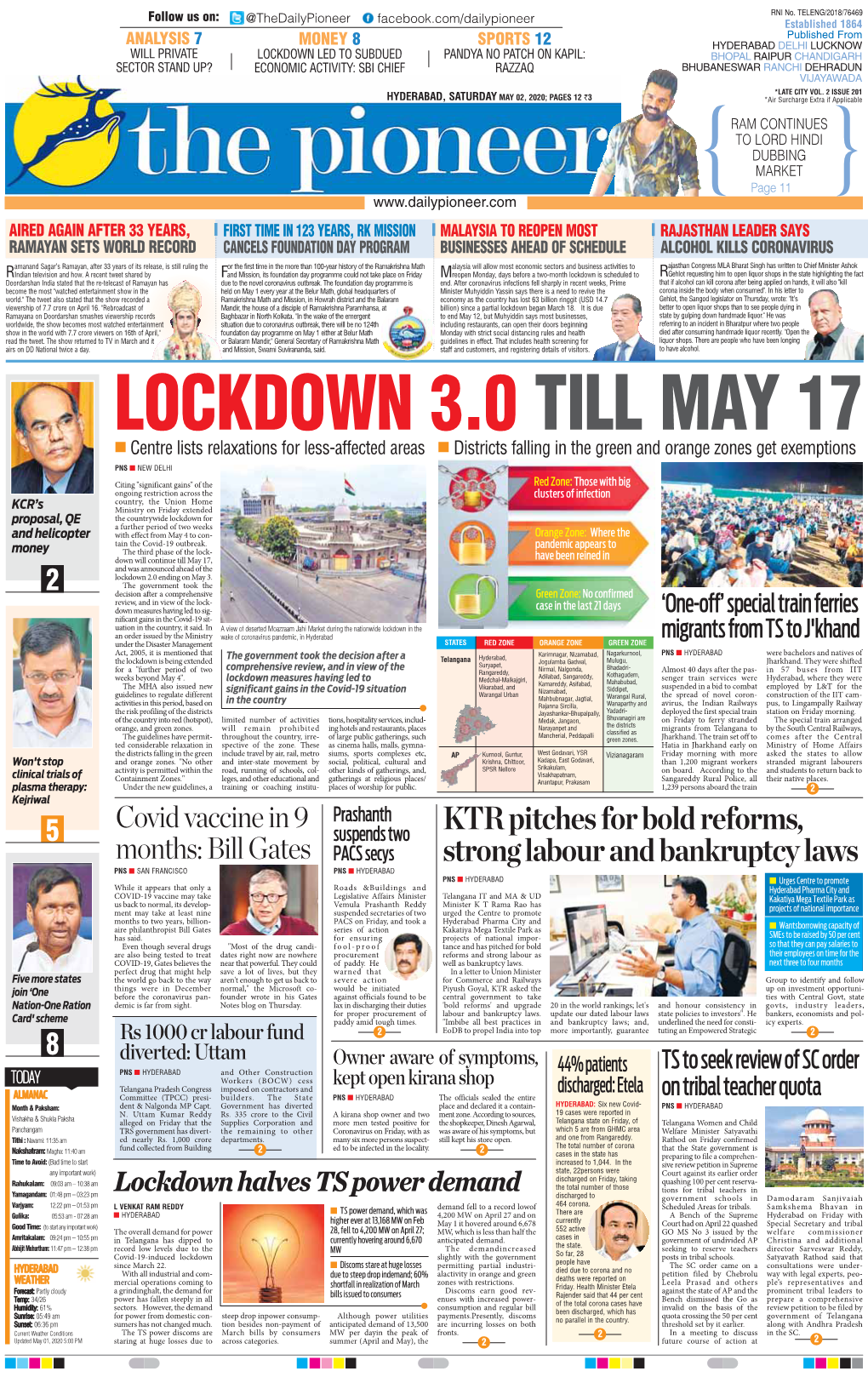 LOCKDOWN 3.0 TILL MAY 17 N Centre Lists Relaxations for Less-Affected Areas N Districts Falling in the Green and Orange Zones Get Exemptions PNS N NEW DELHI