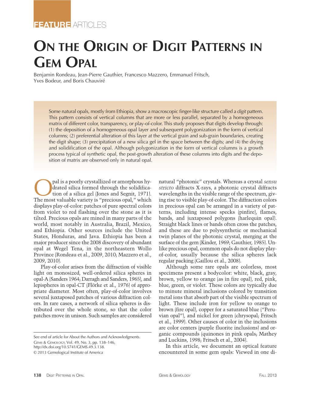 ON the ORIGIN of DIGIT PATTERNS in GEM OPAL Benjamin Rondeau, Jean-Pierre Gauthier, Francesco Mazzero, Emmanuel Fritsch, Yves Bodeur, and Boris Chauviré