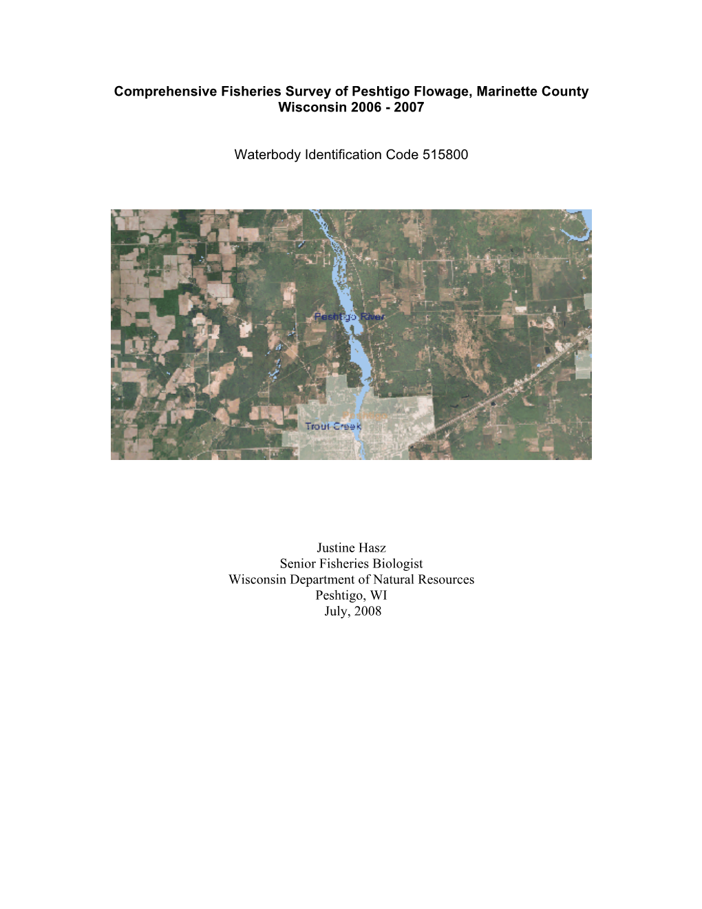 Comprehensive Fisheries Survey of Peshtigo Flowage, Marinette County Wisconsin 2006 - 2007