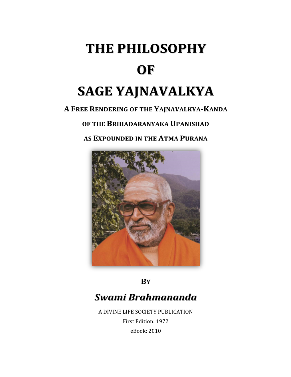 The Philosophy of Sage Yajnavalkya by Swami Brahmananda 2