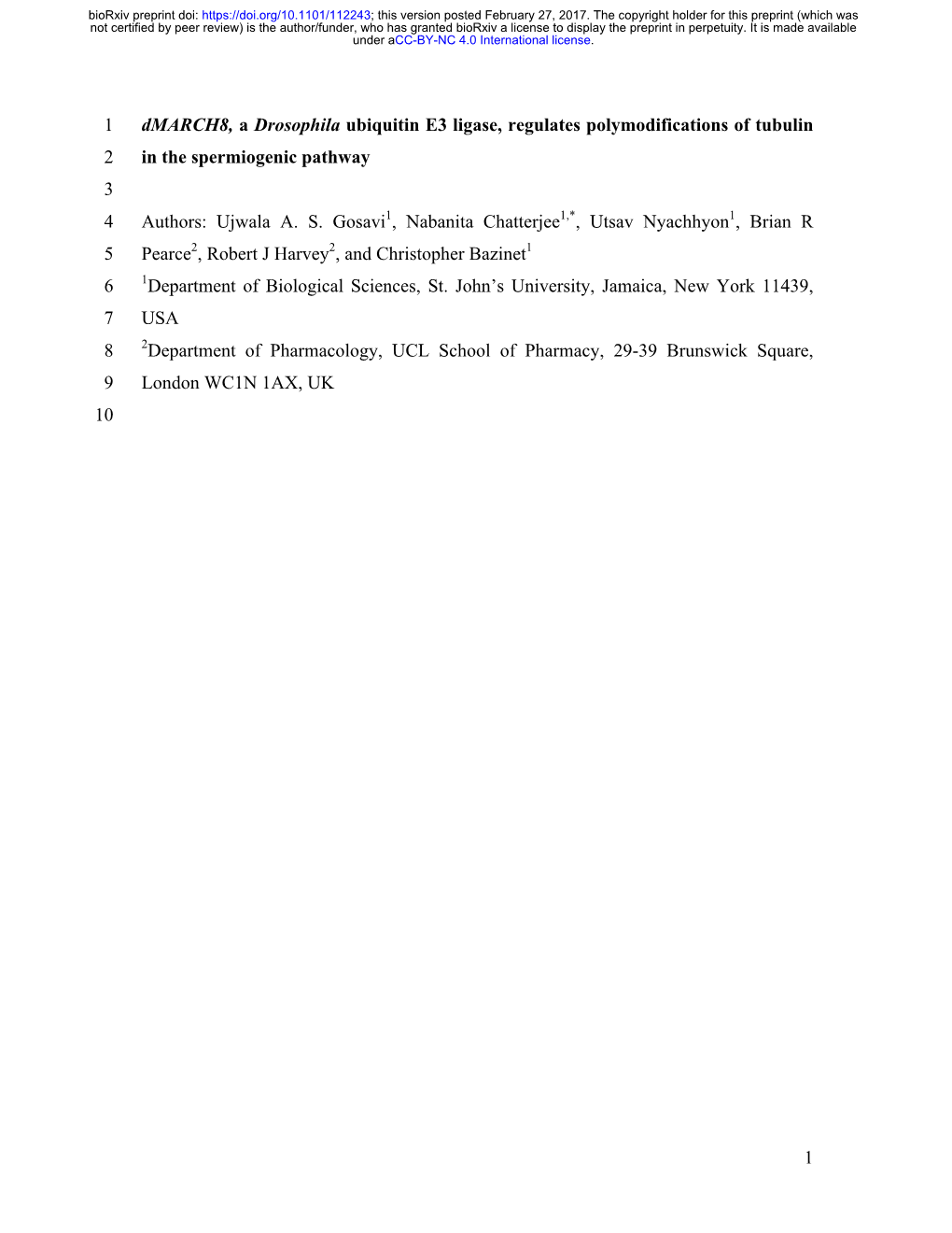 Dmarch8, a Drosophila Ubiquitin E3 Ligase, Regulates Polymodifications of Tubulin 2 in the Spermiogenic Pathway 3 4 Authors: Ujwala A