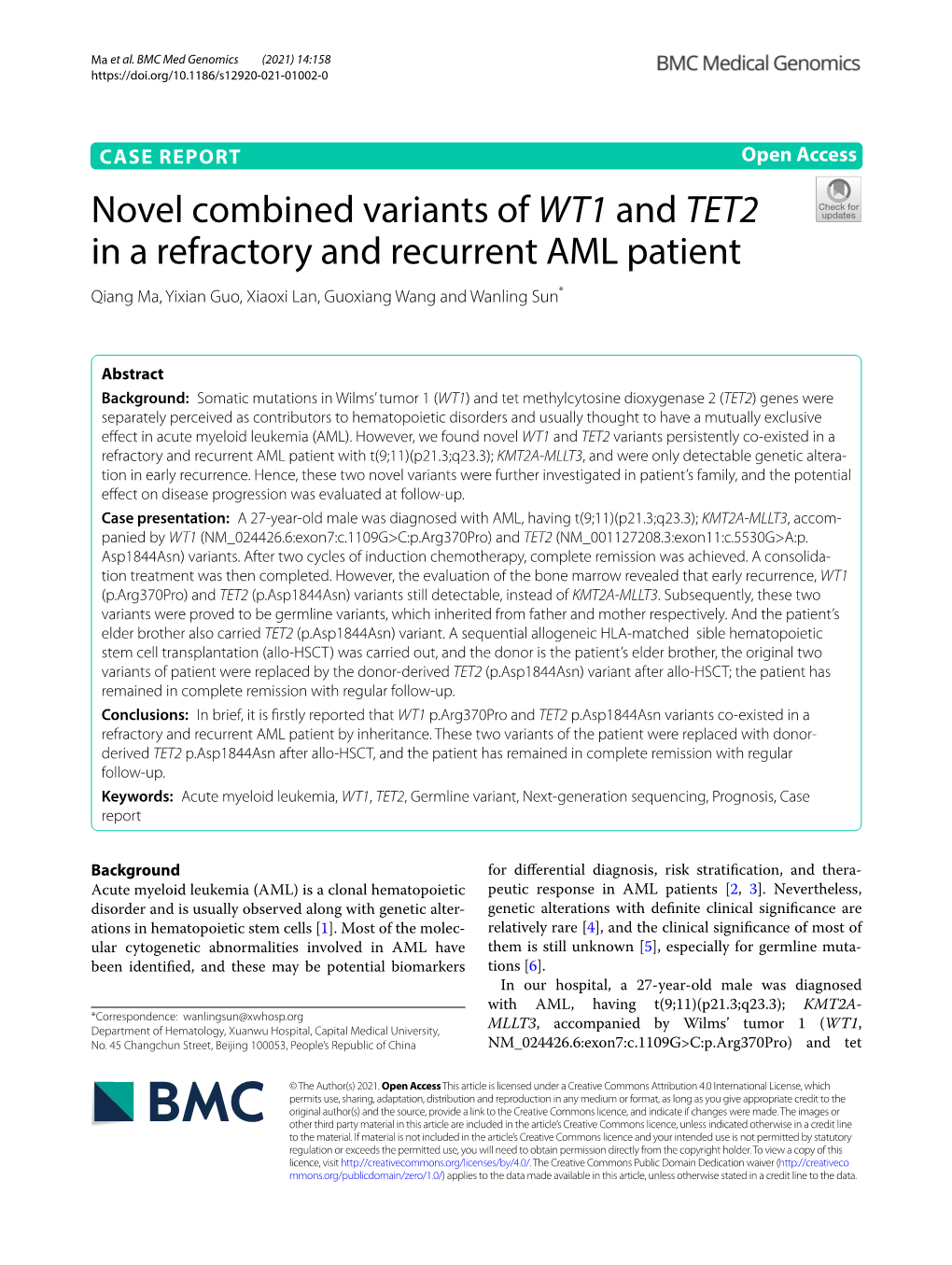 Novel Combined Variants of WT1 and TET2 in a Refractory and Recurrent AML Patient Qiang Ma, Yixian Guo, Xiaoxi Lan, Guoxiang Wang and Wanling Sun*