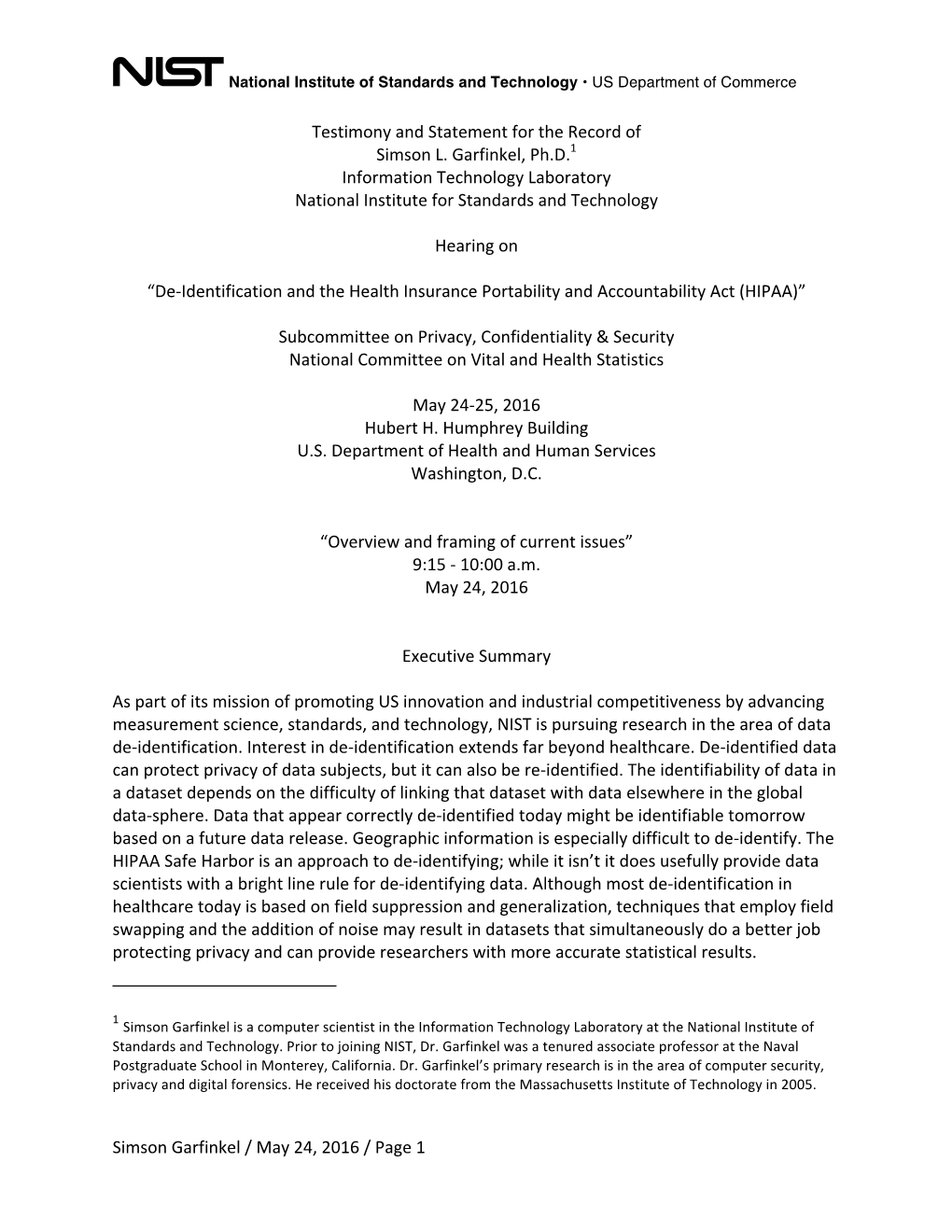 Simson Garfinkel / May 24, 2016 / Page 1 Testimony and Statement for the Record of Simson L. Garfinkel, Ph.D.1 Information Te