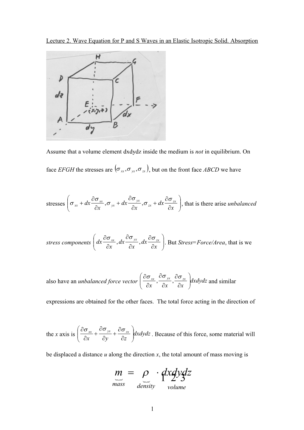 Lecture 2. Wave Equation for P and S Waves in an Elastic Isotropic Solid. Absorption