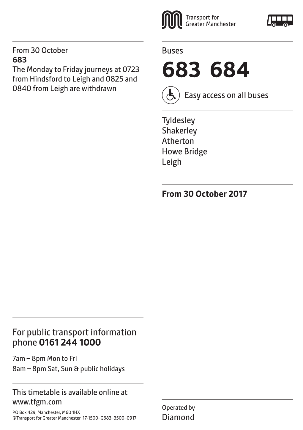 683 the Monday to Friday Journeys at 0723 from Hindsford to Leigh and 0825 and 683 684 0840 from Leigh Are Withdrawn Easy Access on All Buses